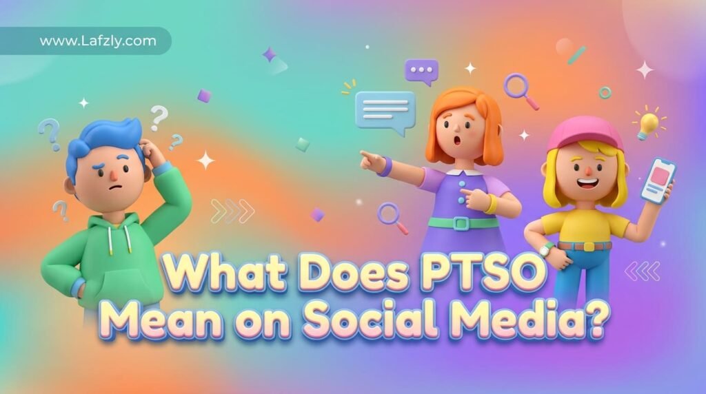 What Does PTSO Mean on Social Media