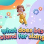 what does bts stand for slang
