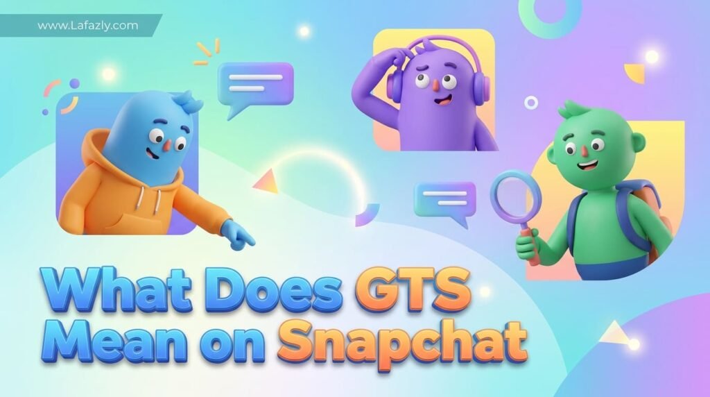 what does gts mean on snapchat