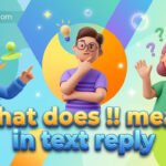 what does !! mean in text reply
