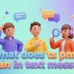 What Does TS PMO Mean in Text Message? Full Slang Explanation 3 what does ts pmo mean in text message
